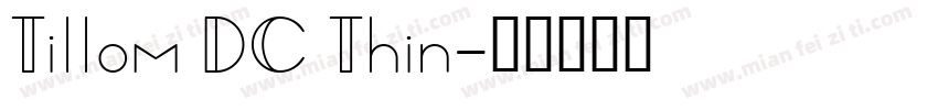 Tillom DC Thin字体转换